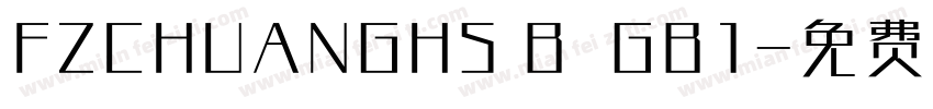 FZCHUANGHS B  GB1字体转换